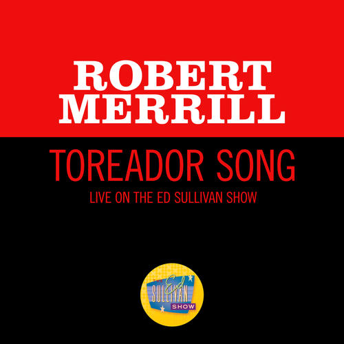 Toreador Song (Live On The Ed Sullivan Show, June 18, 1967)