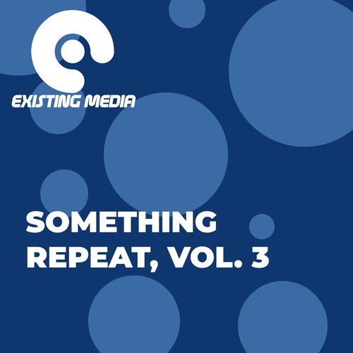 Something Repeat, Vol. 3