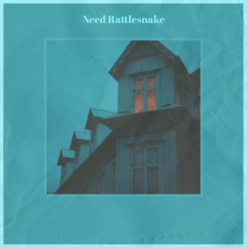 Need Rattlesnake