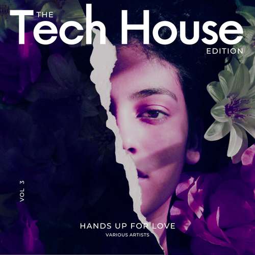 Hands Up for Love, Vol. 3 (The Tech House Edition) [Explicit]