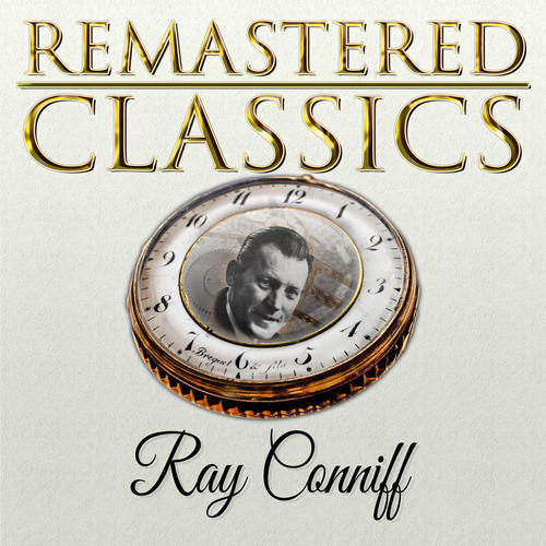 Remastered Classics, Vol. 236: Ray Conniff