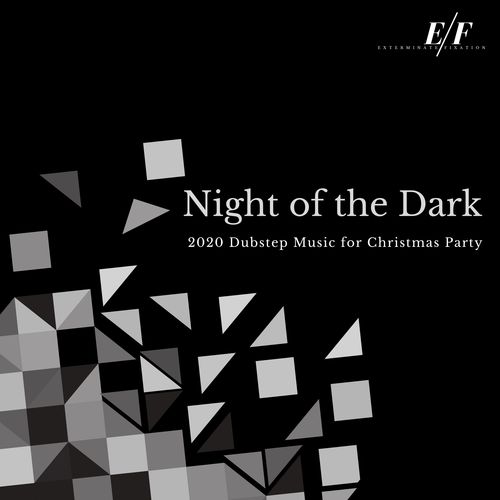 Night Of The Dark - 2020 Dubstep Music For Christmas Party