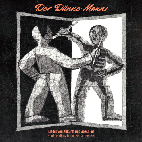 Der dünne Mann (Lieder von Ankunft und Abschied)