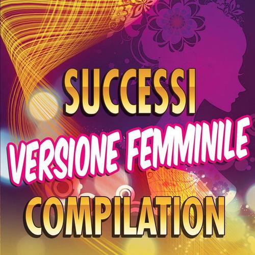 Successi versione femminile compilation