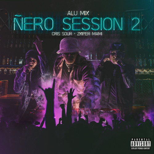 Ñero Session 2 (Explicit)