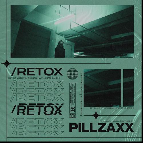 Retox (Da Money) [Explicit]