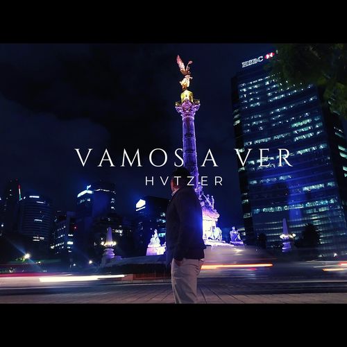 Vamos a Ver (Explicit)
