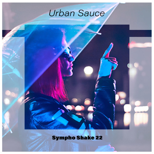 Urban Sauce Sympho Shake 22