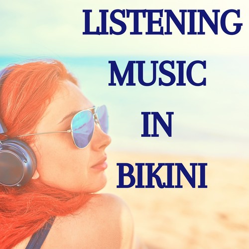 Listening Music in Bikini