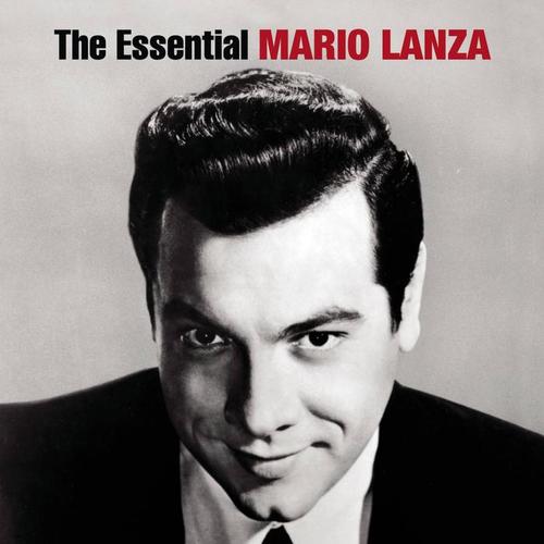 The Essential Mario Lanza