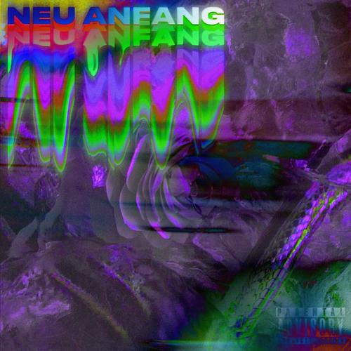 Neu Anfang (Explicit)