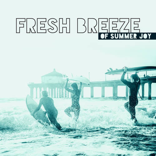 Fresh Breeze of Summer Joy