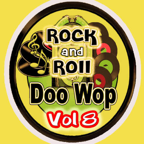 Rock & Roll  Doo Wop Vol 8