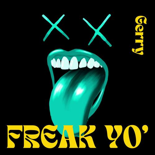 FREAK YO'