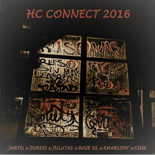 HC Connect 2016 (feat. Cink1Rns, Jartu, Zurdo zycn, Rase NS & Kharlovy) [Explicit]