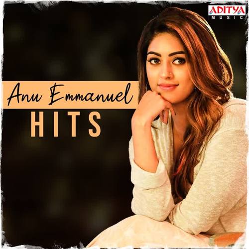 Anu Emmanuel Hits