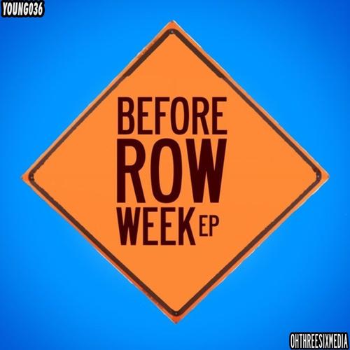 Before Row Week! (Explicit)