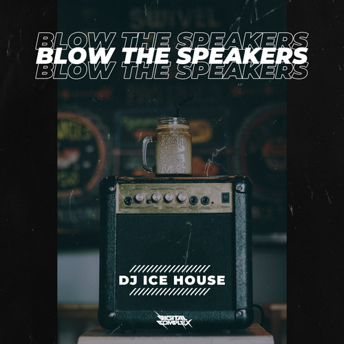 Blow The Speakers