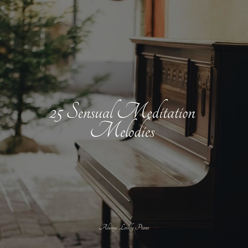 25 Sensual Meditation Melodies