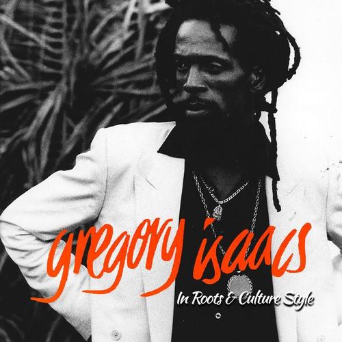 Gregory Isaacs In Roots & Culture Style