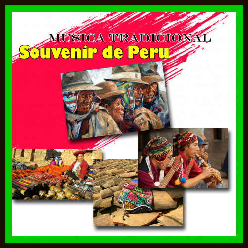 Souvenir de Peru - Musica Tradicional