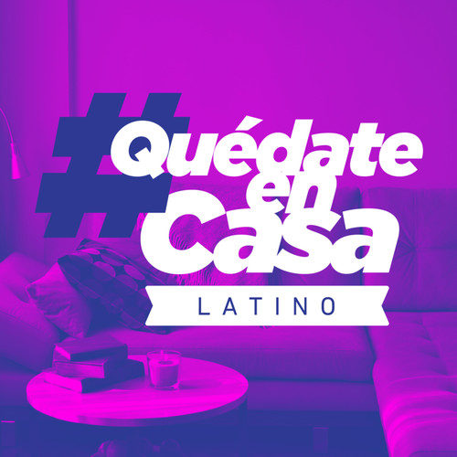 #QuedateEnCasa Latino (Explicit)