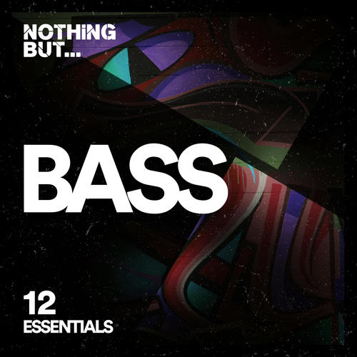 Nothing But... Bass Essentials, Vol. 12 (Explicit)