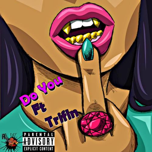 Do You (feat. Trifln)