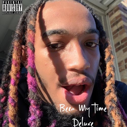 Been My Time Deluxe (Explicit)