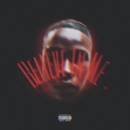 Believe In Me (Explicit)