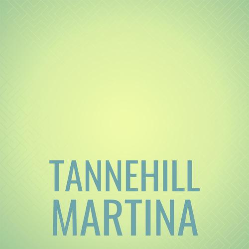 Tannehill Martina