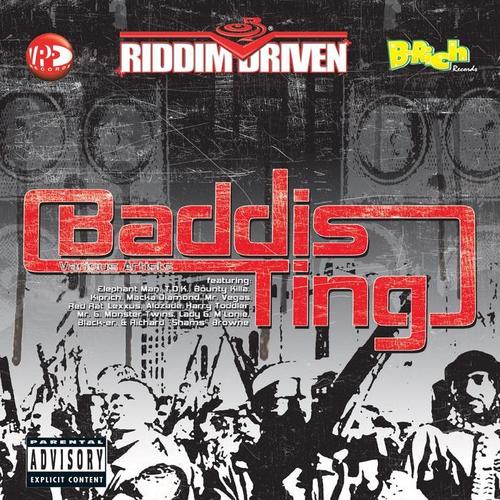 Riddim Driven: Baddis Ting (Explicit)