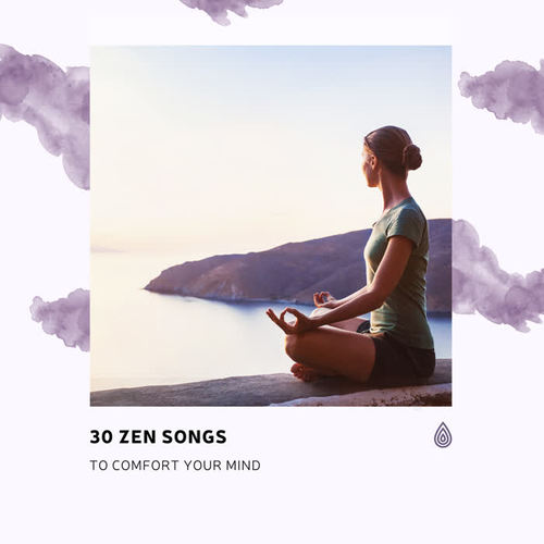 30 Zen Songs to Comfort Your Mind