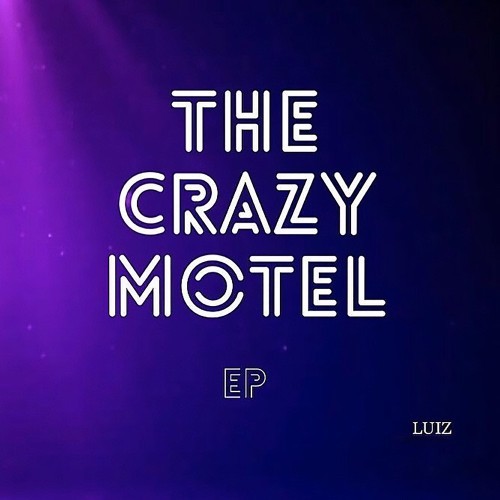 The Crazy Motel EP (Explicit)