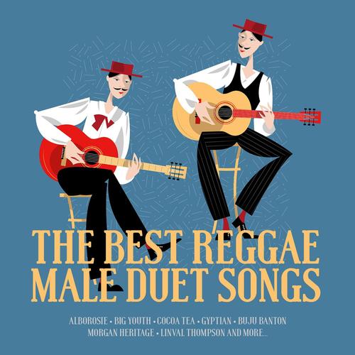 The Best Reggae Male Duet Songs