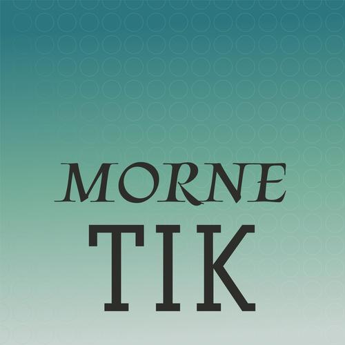 Morne Tik