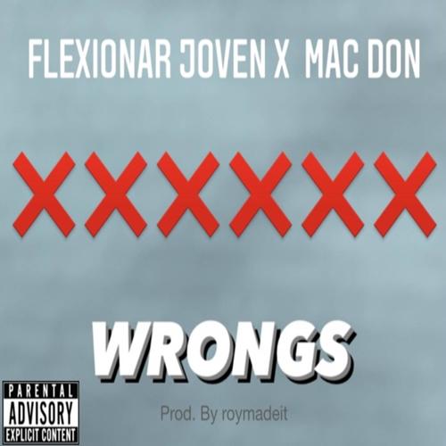 WRONGS (feat. Mac Don) [Explicit]