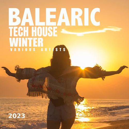 Balearic Tech House Winter 2023