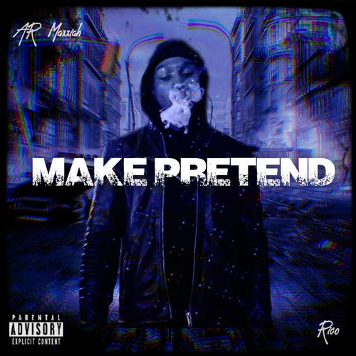 Make Pretend (feat. R1CO) [Explicit]