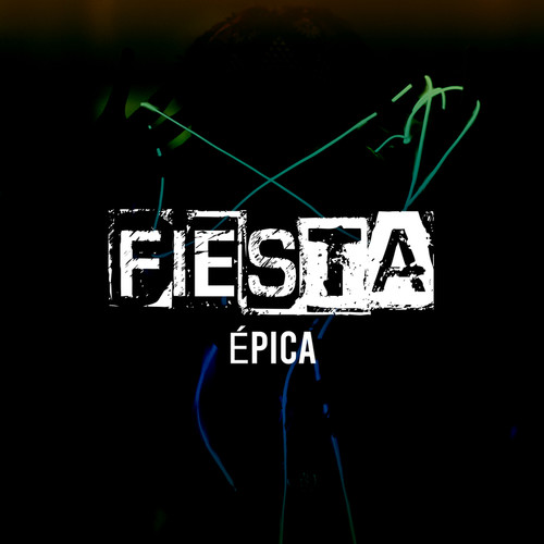 Fiesta Épica (Explicit)