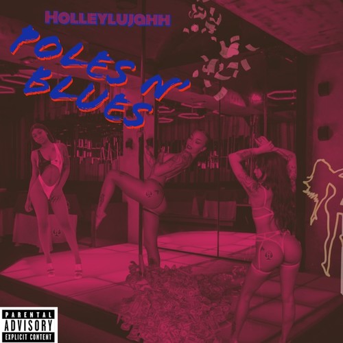 Poles N' Blues (Explicit)