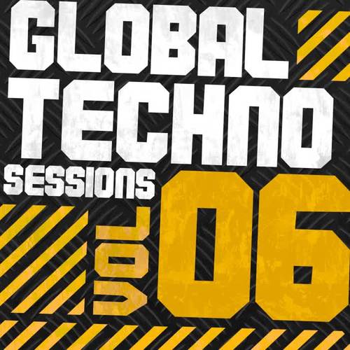 Global Techno Sessions Vol. 6