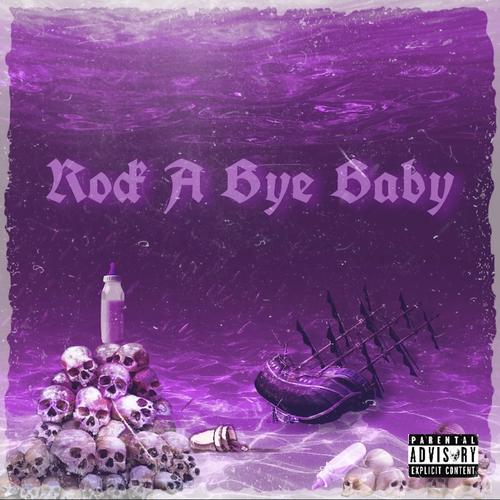 Rock A Bye Baby (Explicit)