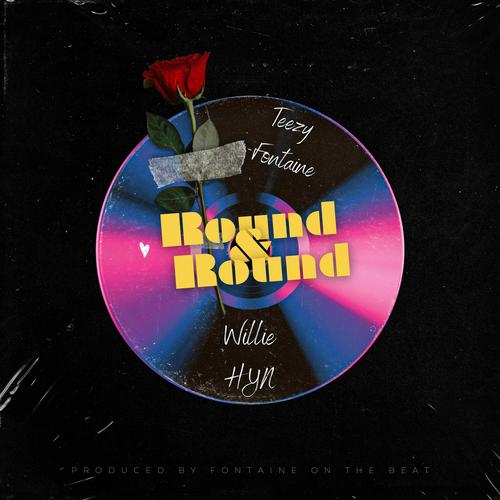 Round & Round (feat. Willie HYN) [Explicit]