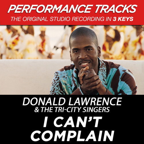 I Can't Complain (Performance Tracks)