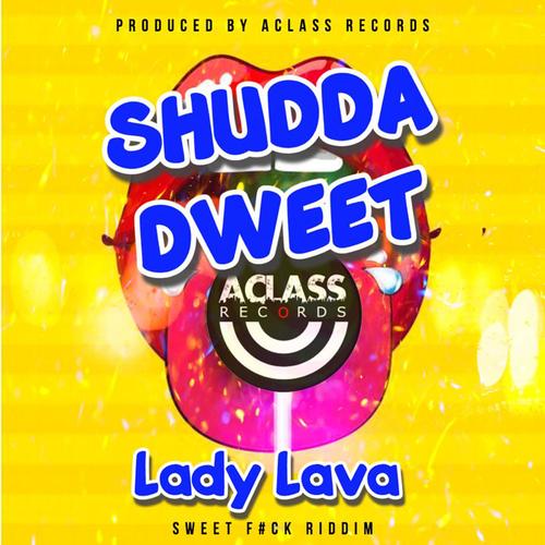 Shudda Dweet (Explicit)