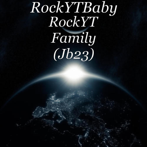 RockYT Family (Jb23) [Explicit]