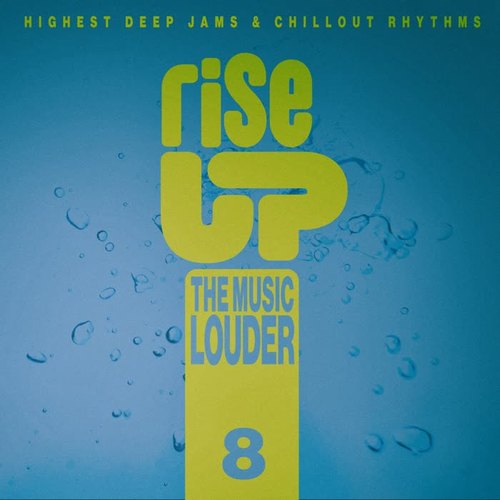 Rise up the Music Louder, Vol.8