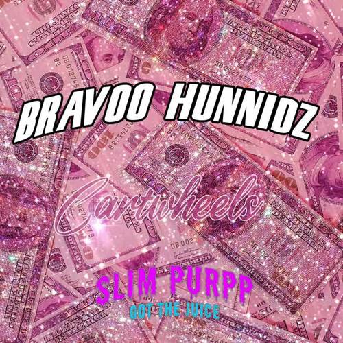 Cartwheels (feat. Bravoo Hunnidz) [Explicit]