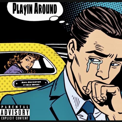 Playin Around (Explicit)